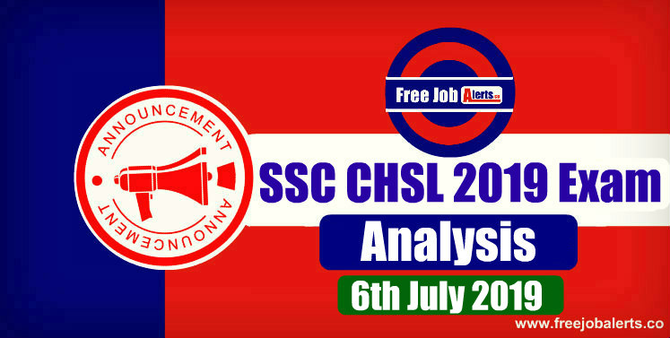 SSC CHSL 2019 Exam Analysis & Question Asked (All Shifts) - 6th July 2019