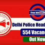 Delhi Police Head Constable(Ministerial) 2019 - Apply Online 554 HC Vacancies