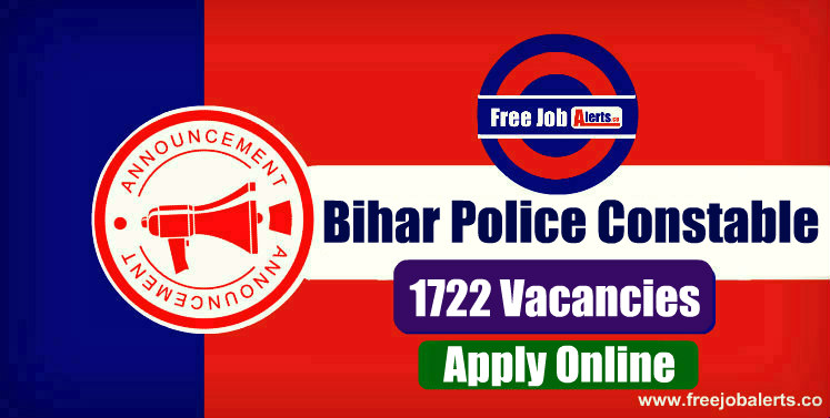 Bihar Police Constable 1722 Vacancies 2019 - Last Date 30th December 2019