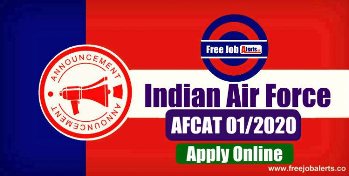 Indian Air Force AFCAT 01/2020 Vacancies - Last Date 30th Dec 2019