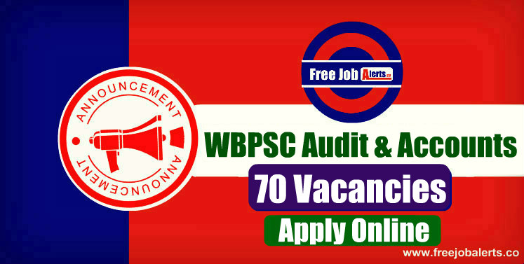 WBPSC Audit & Accounts 70 Vacancies 2019
