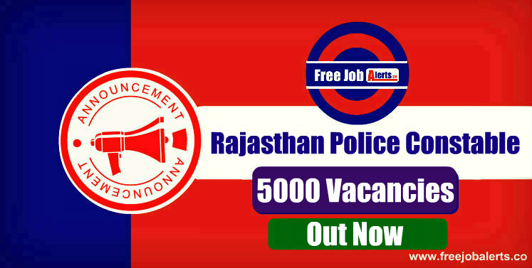 Rajasthan Police Constable 5000 Vacancies 2019 - Apply Online