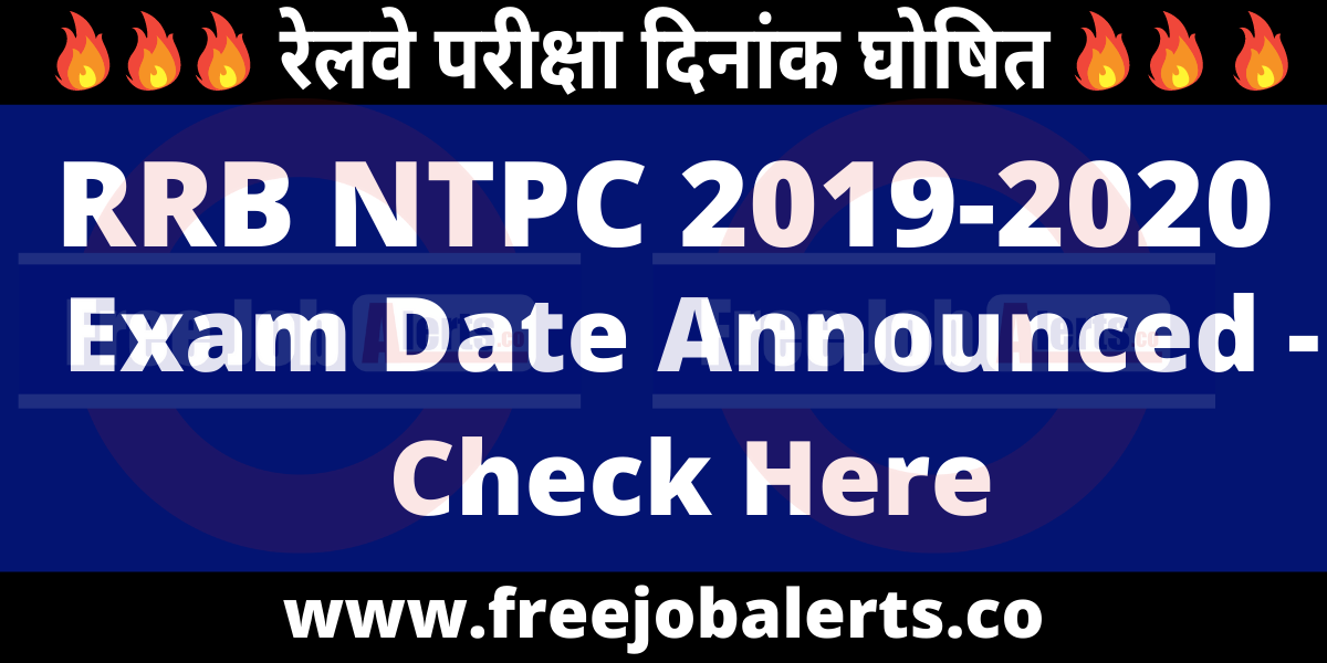 RRB NTPC 2020 Exam Dates Announced - Check Here